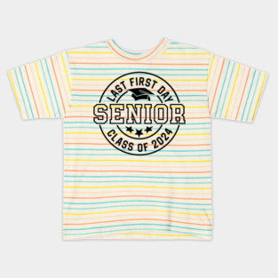 Last first day 2024 Senior Class of 2024 Kids T-Shirt