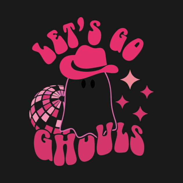 Let's go Ghouls, Halloween, Disco Ball, Cowboy Hat by Darksavage