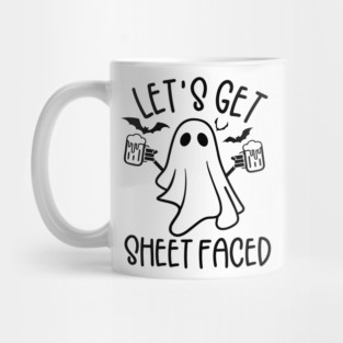Let's get Sheet Faced, ghost, Halloween, funny halloween, drinking, alcohol Mug