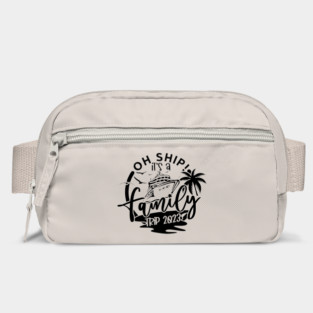 Oh Ship It's A Family Trip, family 2023 vacation Trip Bag
