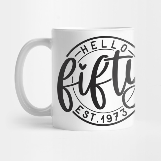 Hello Fifty,50th birthday,birthday by Darksavage