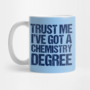 Funny Chemistry Graduation Mug