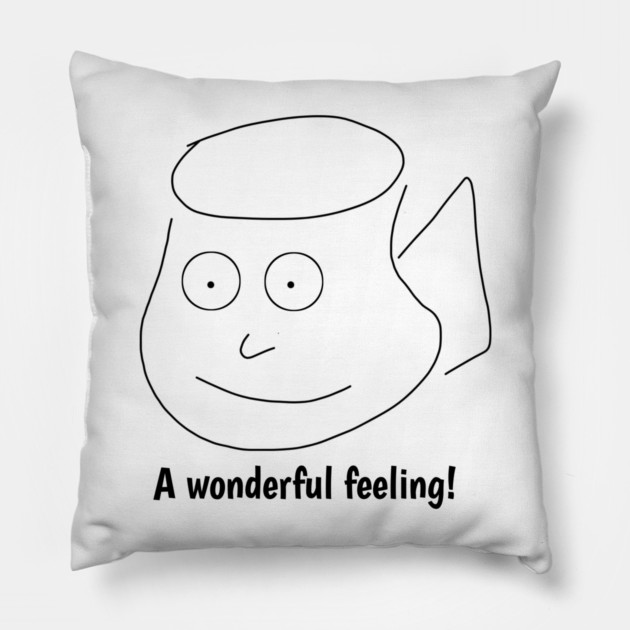 Funny coffee sayings, A wonderful feeling ! Pillow by BlackMeme94
