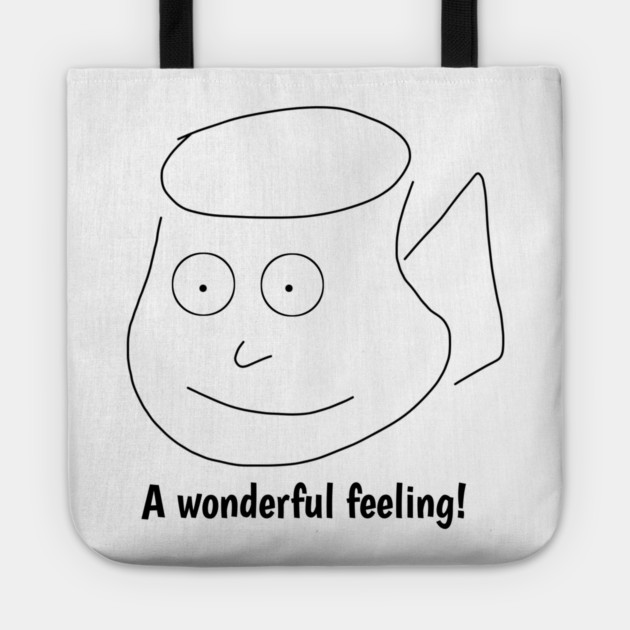 Funny coffee sayings, A wonderful feeling ! Tote by BlackMeme94