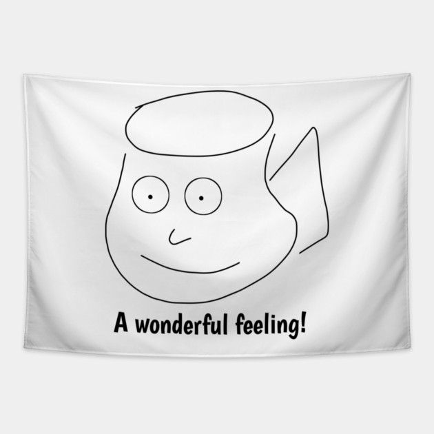 Funny coffee sayings, A wonderful feeling ! Tapestry by BlackMeme94