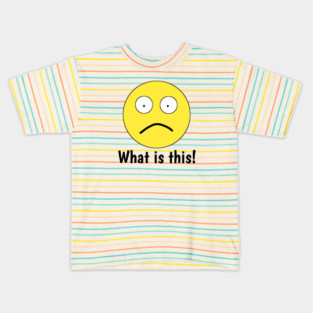 Funny emoji, What is this ! Kids T-Shirt