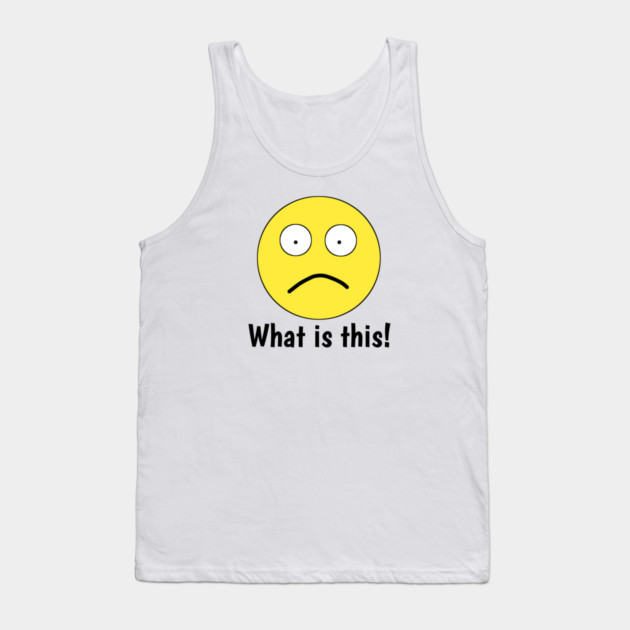 Funny emoji, What is this ! Tank Top by BlackMeme94
