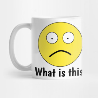 Funny emoji, What is this ! Mug