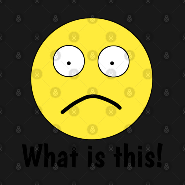 Funny emoji, What is this ! by BlackMeme94