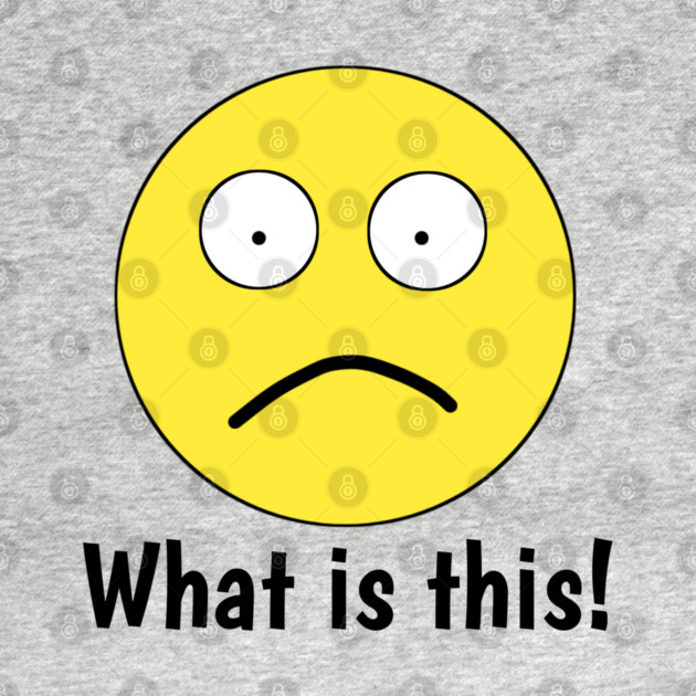 Funny emoji, What is this ! by BlackMeme94