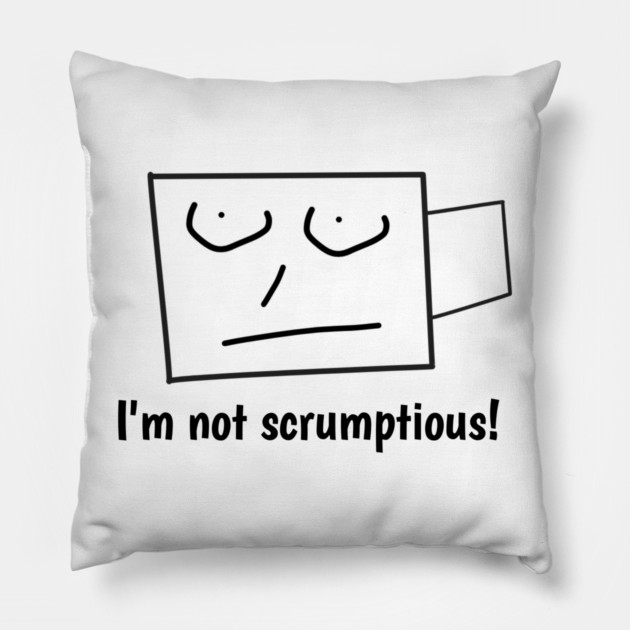 I'm not scrumptious! Pillow by BlackMeme94