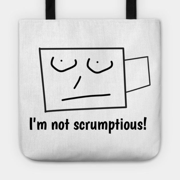I'm not scrumptious! Tote by BlackMeme94
