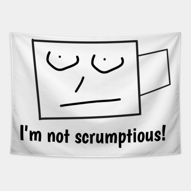 I'm not scrumptious! Tapestry by BlackMeme94