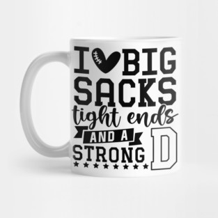 I love big sacks tight ends and a strong D Mug