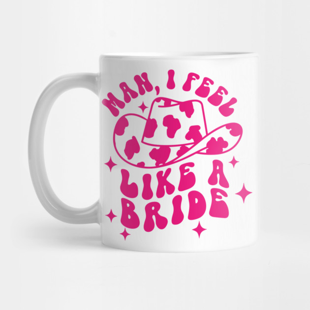 Man I Feel Like A Bride by Darksavage