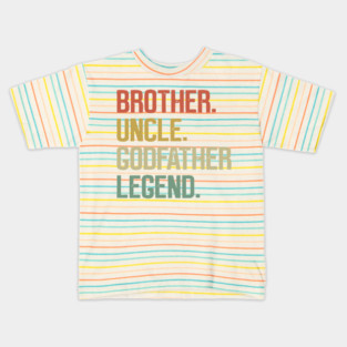 Brother Uncle Godfather Legend, God Father proposal Kids T-Shirt