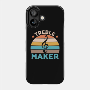 Treble Maker Funny Musician Phone Case