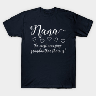 Amazing Nana White Text T-Shirt