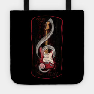 Bass guitar with motivational Pick up your guitar and play Tote
