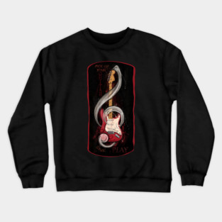 Bass guitar with motivational Pick up your guitar and play Crewneck Sweatshirt