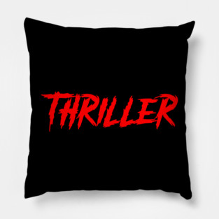 Thriller Pillow