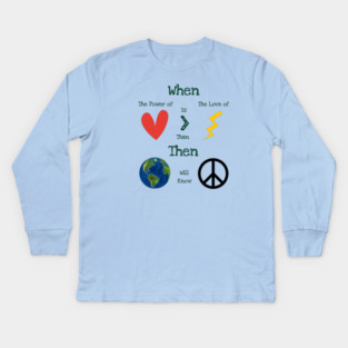 The Power Of Love Kids Long Sleeve T-Shirt