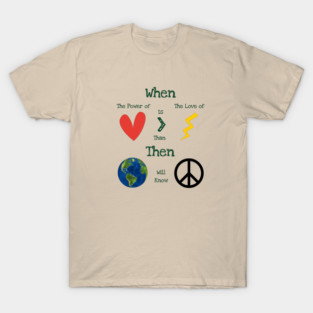 The Power Of Love T-Shirt