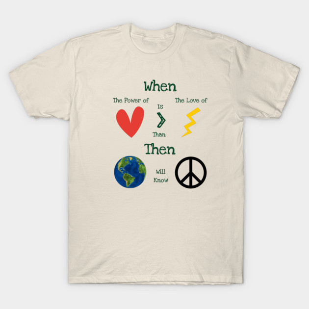 The Power Of Love T-Shirt by C.Code