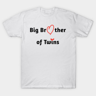 Big Brother of Twins T-Shirt