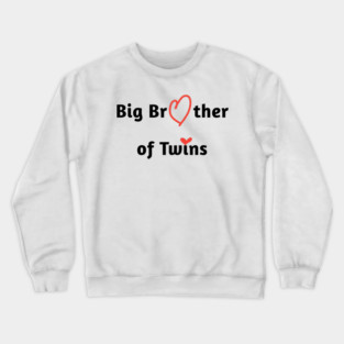 Big Brother of Twins Crewneck Sweatshirt