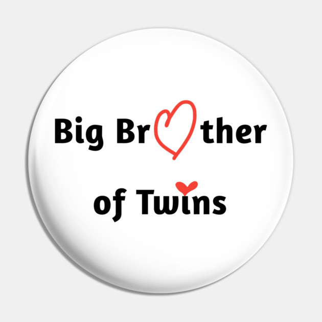 Big Brother of Twins Pin by BlackMeme94