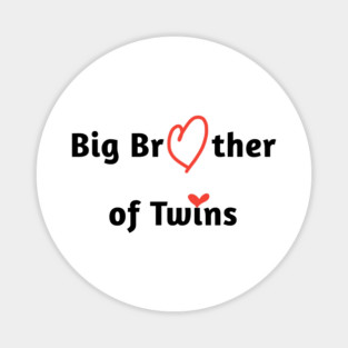 Big Brother of Twins Magnet