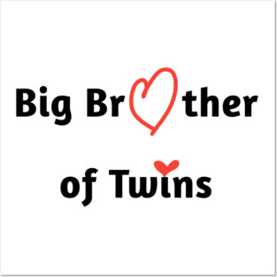 Big Brother of Twins Posters and Art