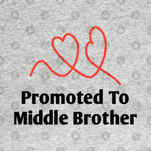 Promoted To Middle Brother by BlackMeme94