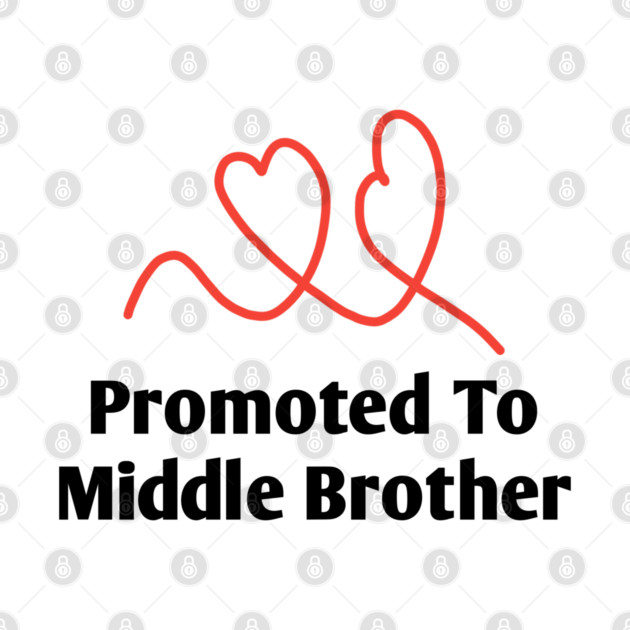 Promoted To Middle Brother by BlackMeme94