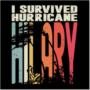 I Survived Hurricane Hilary Posters and Art