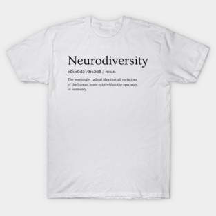 Neurodiversity defined T-Shirt