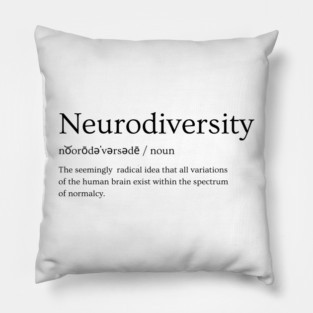 Neurodiversity defined Pillow