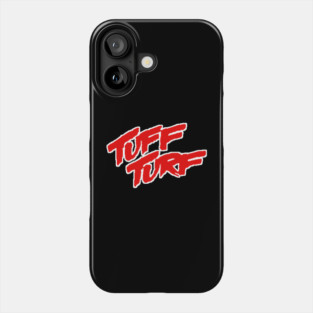 Tuff Turf 1985 Phone Case