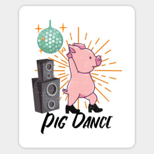 Pig Dance Magnet
