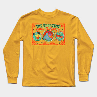 Welcome to the Circus Long Sleeve T-Shirt