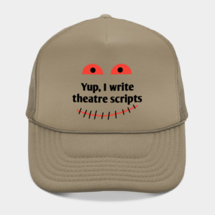 Yup, I write theatre scripts Hat