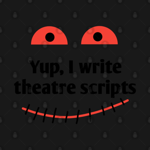 Yup, I write theatre scripts by BlackMeme94