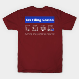 Where chaos meets tax returns | tax season T-Shirt