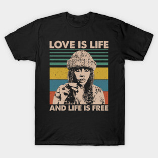 Erykah Badu - Love Is Life And Life Is Free T-Shirt