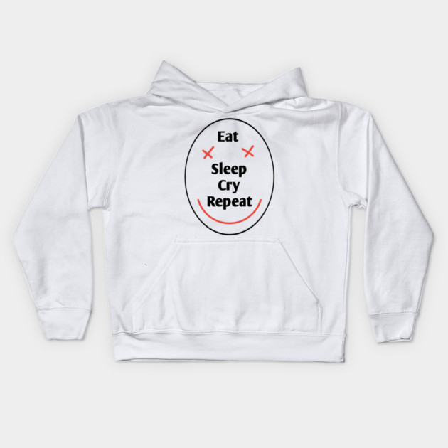 Eat sleep cry repeat Kids Hoodie by BlackMeme94