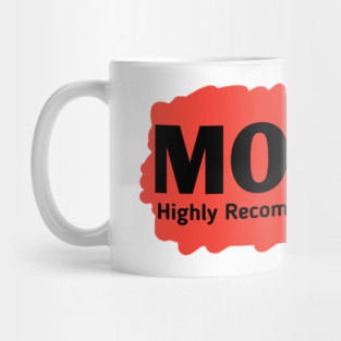 Mom highly recommended Mug