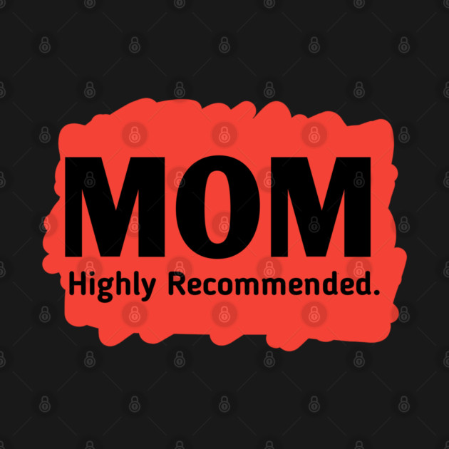 Mom highly recommended by BlackMeme94
