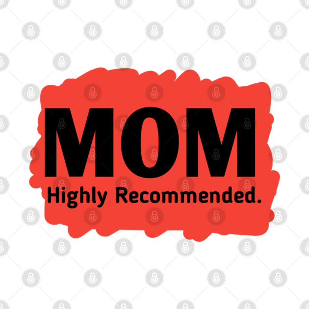 Mom highly recommended by BlackMeme94