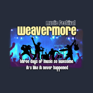 Weavermore Music Festival T-Shirt